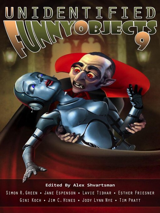 Title details for Unidentified Funny Objects 9 by Alex Shvartsman - Available